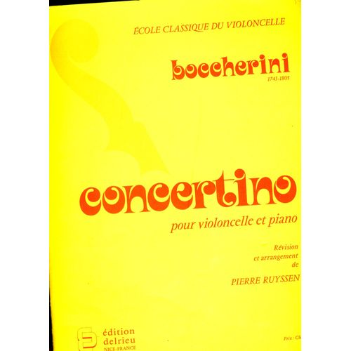 Boccherini  Concertino Pour Violoncelle Et Pianp Arrangement Pierre Ruyssen