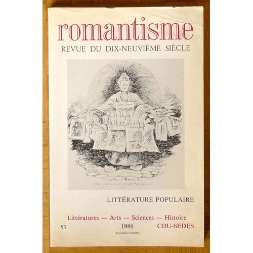 Romantisme - Revue Du 19 Eme Siècle Litterature Populaire N°53