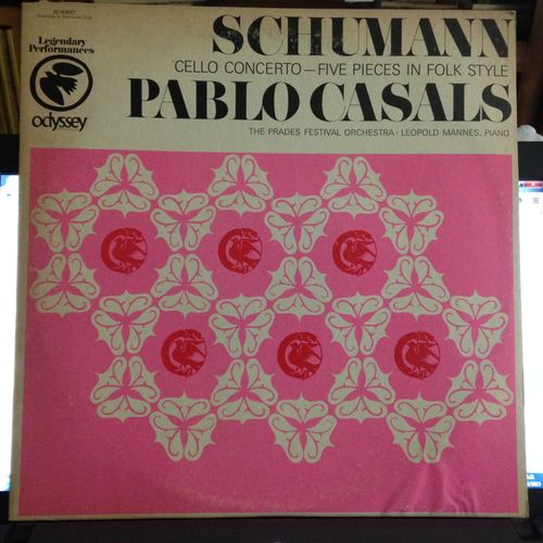 Robert Schumann: Concerto For Cello And Orchestra (Pour Violoncelle Et Orchestre) Op 129 - Five Pieces In Folk Style (Cinq Pièces Dans Le Style Populaire) Op 102 -Legendary Performances 