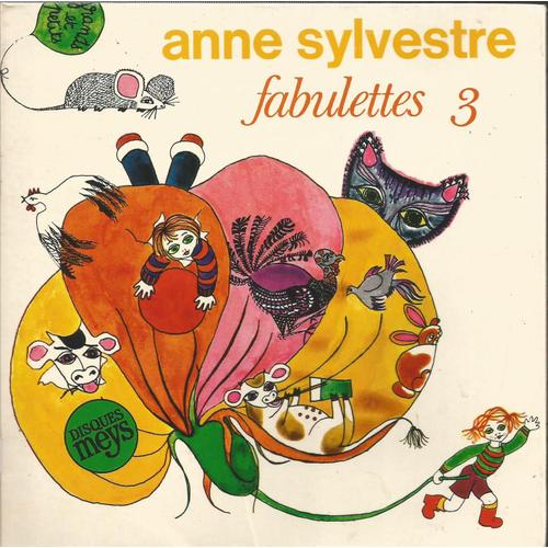 Fabulettes 3 (Livre Disque Illustration Agathe Tran Quang My) : Chat C'est Toi L'chat 1'41 - Le Petit Maçon 1'56 / Une Dame De Dijon 1'37 - C'est Un Veau 1'44