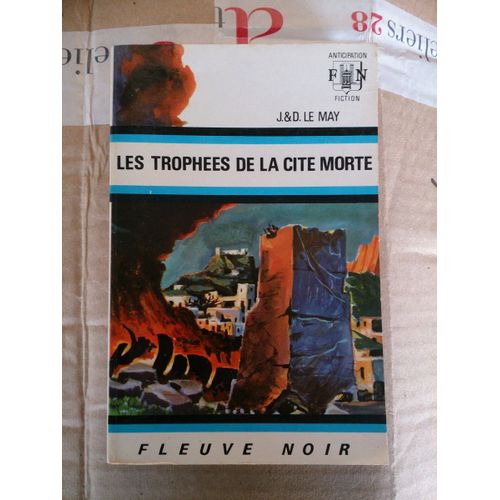 Fleuve Noir Anticipation N° 475: Trophées De La Cité Morte (Les)