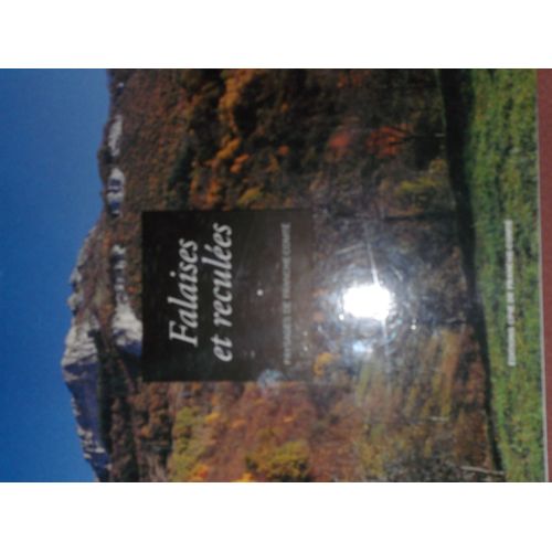 Falaises Et Reculées- Paysages De Franche- Comté