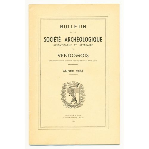 Bulletin De La Société Archéologique Scientifique Et Littéraire Du Vendômois, Année 1954