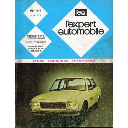 Revue Technique L'expert Automobile N° 111 Peugeot 504 L Essence Et Diesel