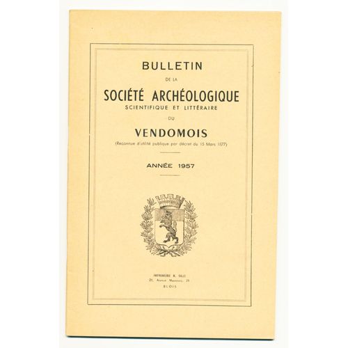 Bulletin De La Société Archéologique Scientifique Et Littéraire Du Vendômois, Année 1957