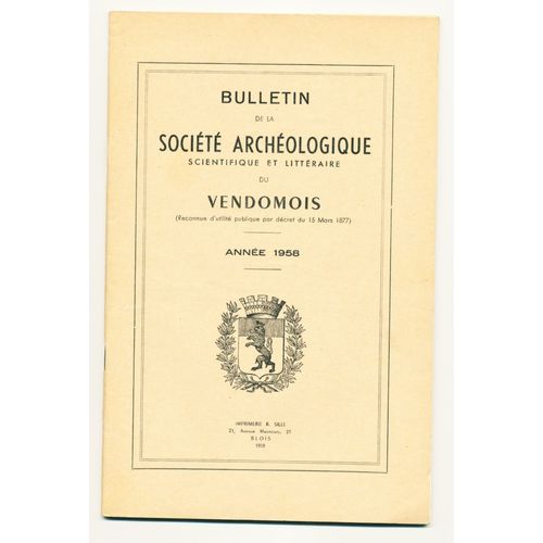 Bulletin De La Société Archéologique Scientifique Et Littéraire Du Vendômois, Année 1958