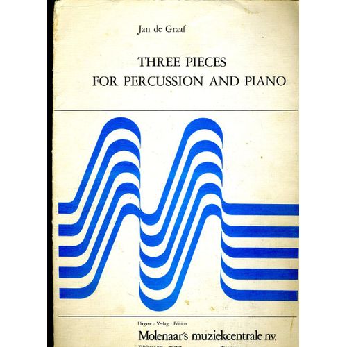 Jan De Graaf Three Pieces For Percussion And Piano