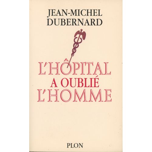 L'hôpital A Oublié L'homme