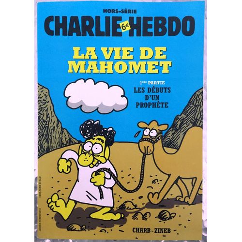Charlie Hebdo La Vie De Mahomet 1ère Partie