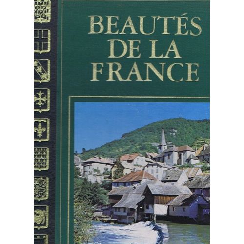 Beautés De La France: La Franche-Comté