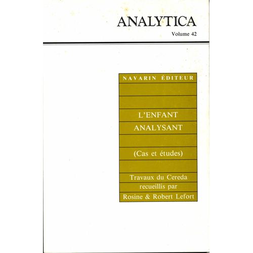 Analytica N°42 - L'enfant  Analysant (Cas Et Études)