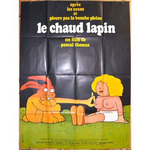 Affiche Cinéma Pliée 120 X 160 Cm-Le Chaud Lapin (1974) De Pascal Thomas Avec Daniel Ceccaldi,Bernard Menez