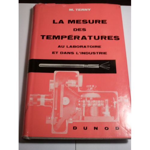 La Mesure Des Temperatures Au Laboratoire Et Dans L'industrie