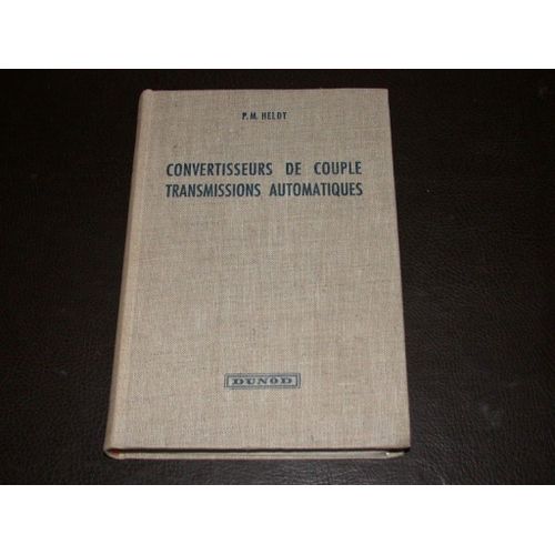 Convertisseurs De Couple, Transmissions Automatiques