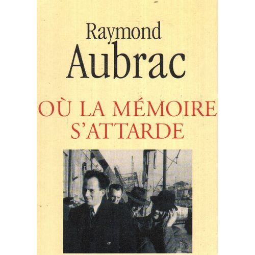 Ou La Memoire S'attarde