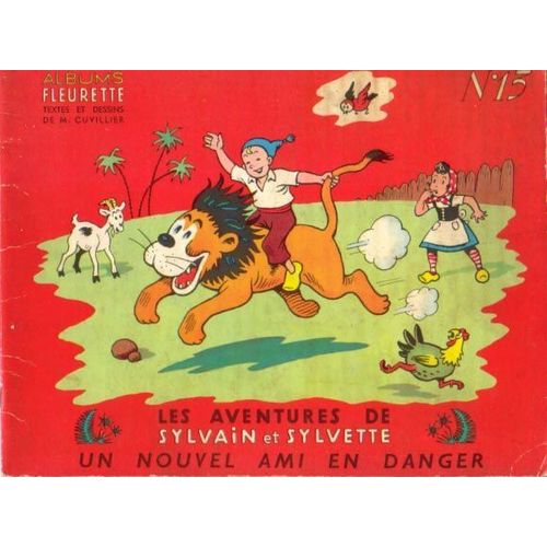 Les Aventures De Sylvain Et Sylvette N° 13 (1ère Série) "Un Nouvel Ami En Danger" .