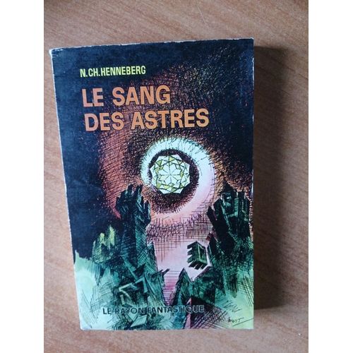 Le Rayon Fantastique N°  116 : Le Sang Des Astres