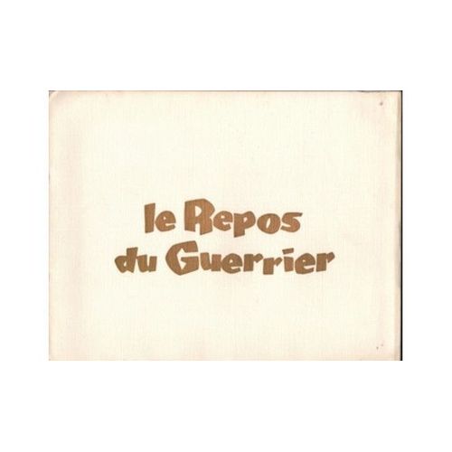 Dossier De Presse Film "Le Repos Du Guerrier" (Brigitte Bardot)