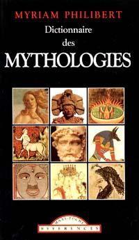 Dictionnaire Des Mythologies