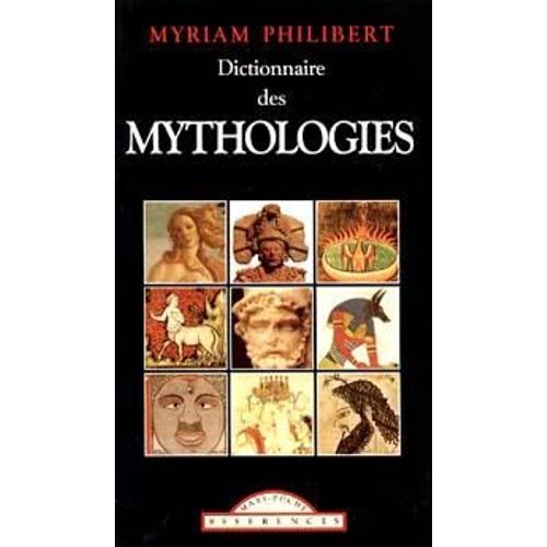 Dictionnaire Des Mythologies