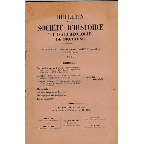 Bulletin De La Societe D Histoire Et D Archeologie De Bretagne 1960 