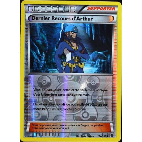Carte Pokémon 124/160 Dernier Recours D'arthur Reverse Série Xy05 - Primo Choc Neuf Fr