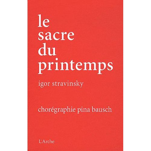 Le Sacre Du Printemps - (1dvd)
