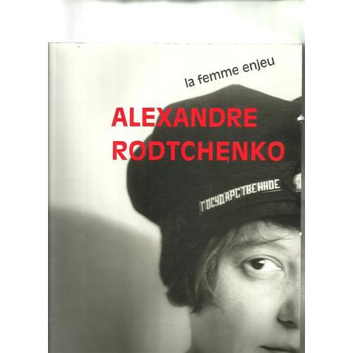 Alexandre Rodtchenko - La Femme Enjeu
