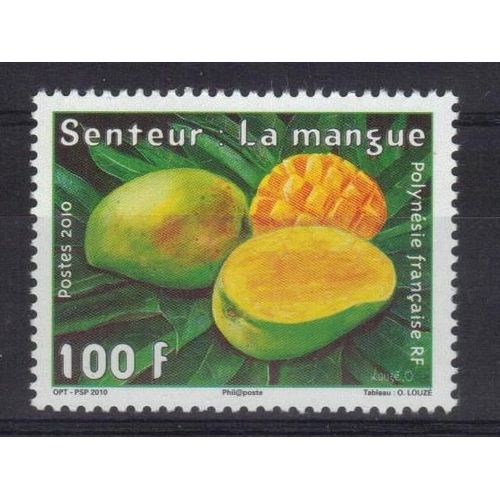 Polynesie 2010 : Flore : Senteur : La Mangue - Timbre 100 F. Multicolore Neuf **