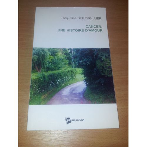 Cancer - Une Histoire D'amour