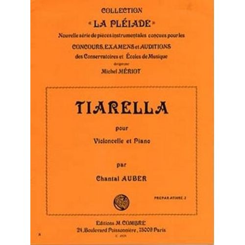 Tiarella Pour Violoncelle Et Piano - Collection "La Pléiade" - Préparatoire 2