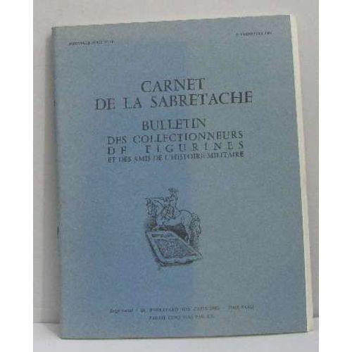 Carnet De La Sabretache Bulletin Des Collectionneurs De Figurines -Nouvelle Série N°78 3e Trim.  1985