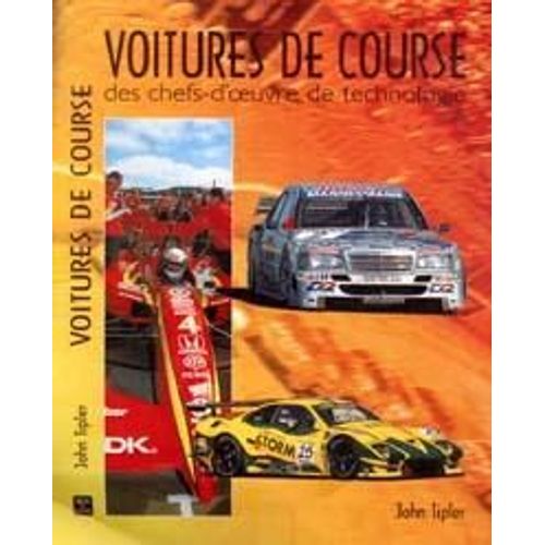 Voitures De Course - Des Chefs D'oeuvre De Technologie