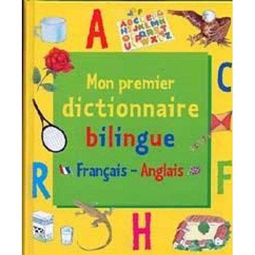 Mon Premier Dictionnaire Bilingue Français-Anglais