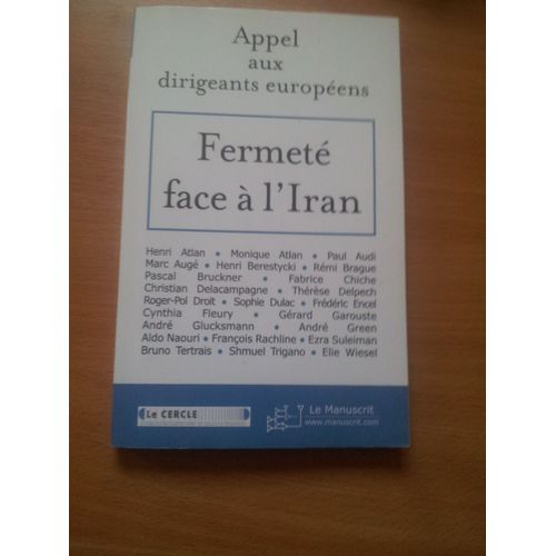 Appel Aux Dirigeants Européens Fermeté Face À L'iran. European Leaders, A Firm Stance On Iran