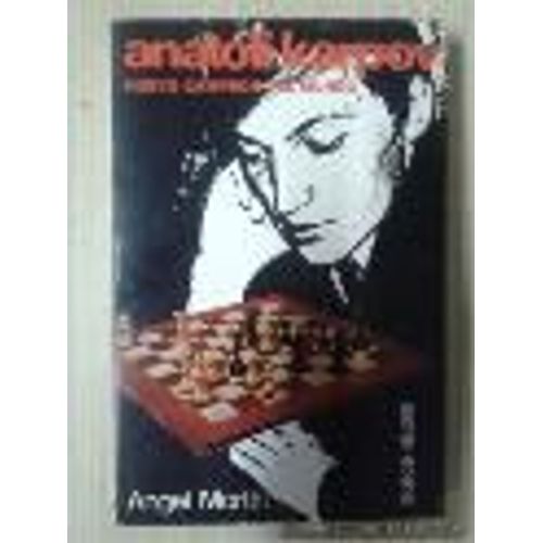 Anatoli Karpov Nuevo Campeon Del Mundo (Echecs)