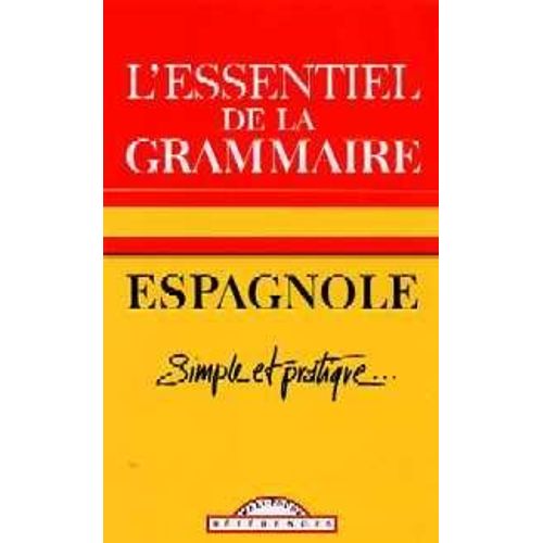 Grammaire Espagnole Simple Et Pratique