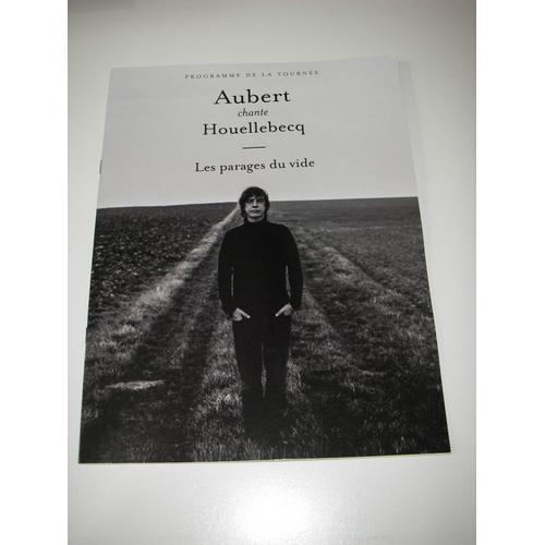 Jean-Louis Aubert Chante Houellebecq Programme De La Tournée - Les Parages Du Vide 0 