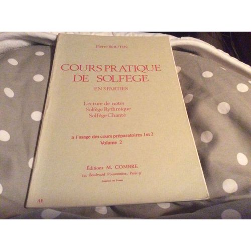 Cours Pratique De Solfège En 3 Parties Lecture De Notes Solfège Rythmique Solfège Chantez L'usage Des Cours Préparatoire 1et 2  Volume 2