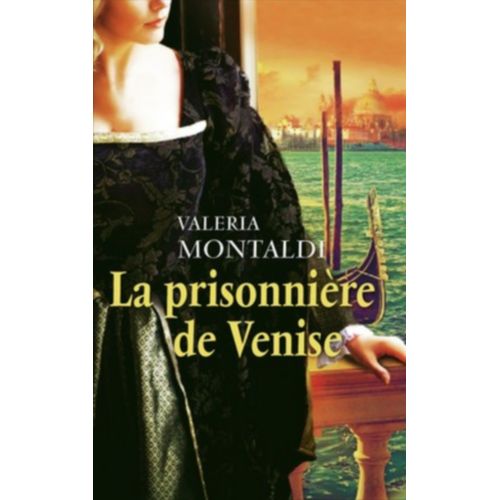 La Prisonnière De Venise