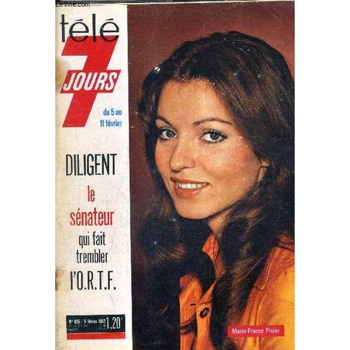 Tele 7 Jours Du 5 Au 11 Fevrier N°615 5 Fevrier 1972 - En 9 Heures D'antenne Des Rois Maudits - Pour Diriger Ses 60 Danseurs Maurice Béjart Parle 10 Langues - Eliane Victor Je Souhaite Que ...