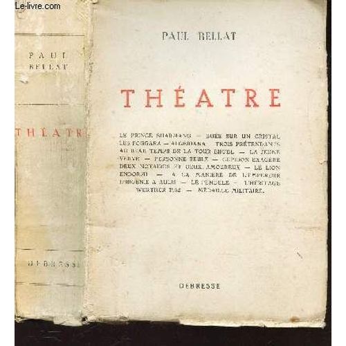 Theatre - Le Prince Sharmang - Buée Sur Un Cristal - Les Foggara - Algériana - Trois Prétendants - Au Beau Temps De La Tour Eiffel - La Jeune Veuve - Personne Seule - Cupidon Exagère - Deux ...