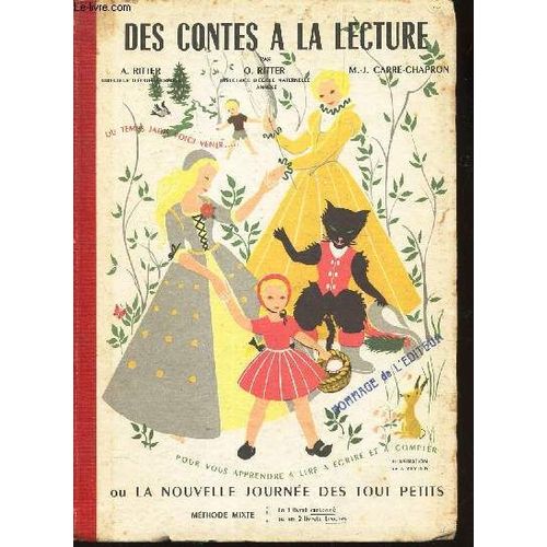 Des Contes A La Lecture Ou La Nouvelle Journee  Des Tous Petits - Methode Mixte.