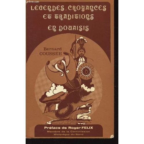 Legendes Croyances Et Traditions En Douaisis
