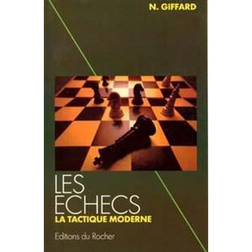 Les Echecs Tome 2, La Tactique Moderne