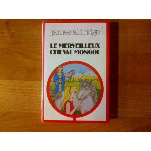 Le Merveilleux Cheval Mongol