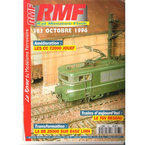Rail Miniature Flash (Rmf)  N° 383 : Les Cc72000 Jouef - Le Tgv Réseau - La Bb 25000 Sur Base Lima
