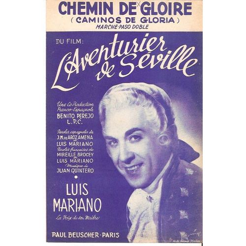 Partition Luis Mariano Chemin De Gloire - Du Film  L'aventurier De Seville