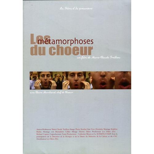 Les Métamorphoses Du Choeur, Synopsis Dépliant, De Marie-Claude Treilhou Avec Claire Marchand