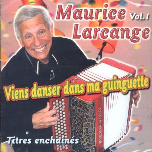 Cd Accordéon Maurice Larcange "Viens Danser Dans Ma Guinguette"